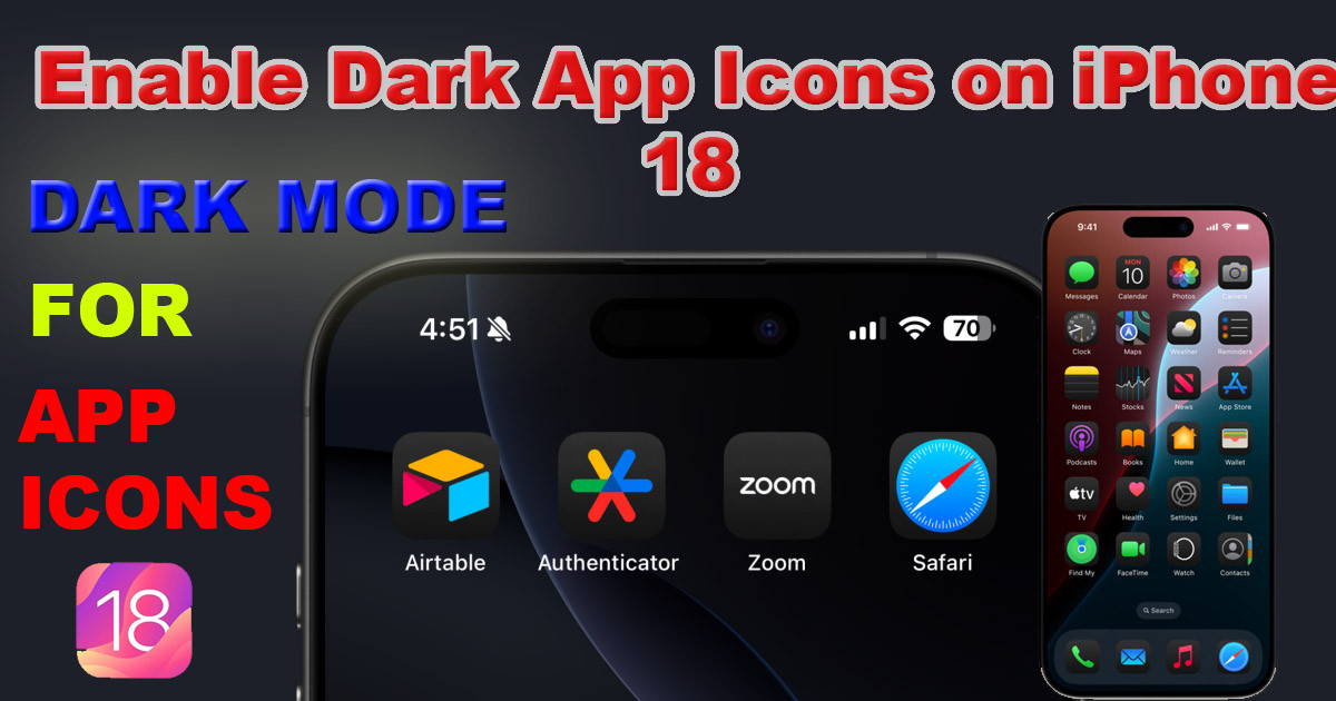 How to Enable Dark App Icons on iPhone With iOS 18