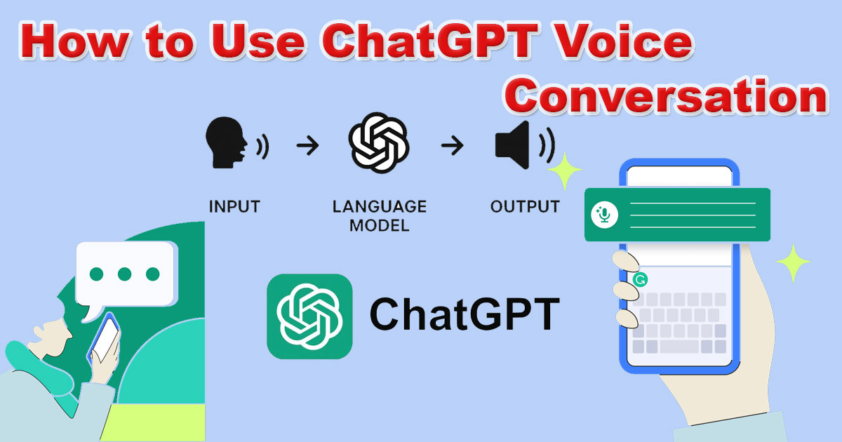 How to Use ChatGPT Voice Conversation for Hands-Free AI Assistance