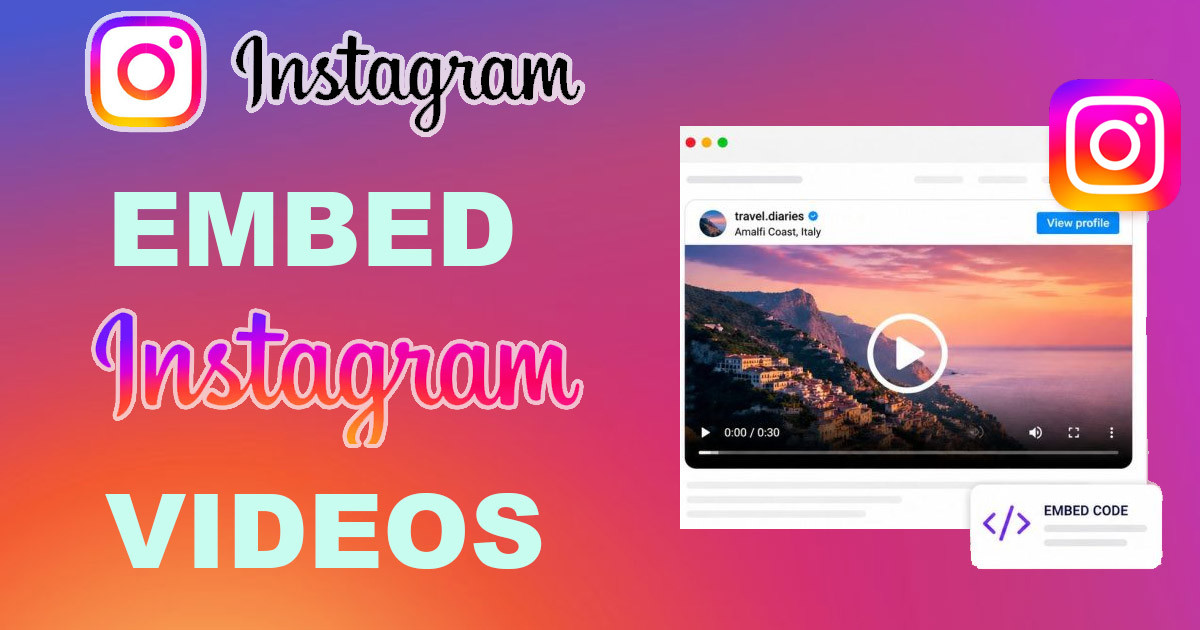 How to Embed Instagram Photos and Videos on Your Website