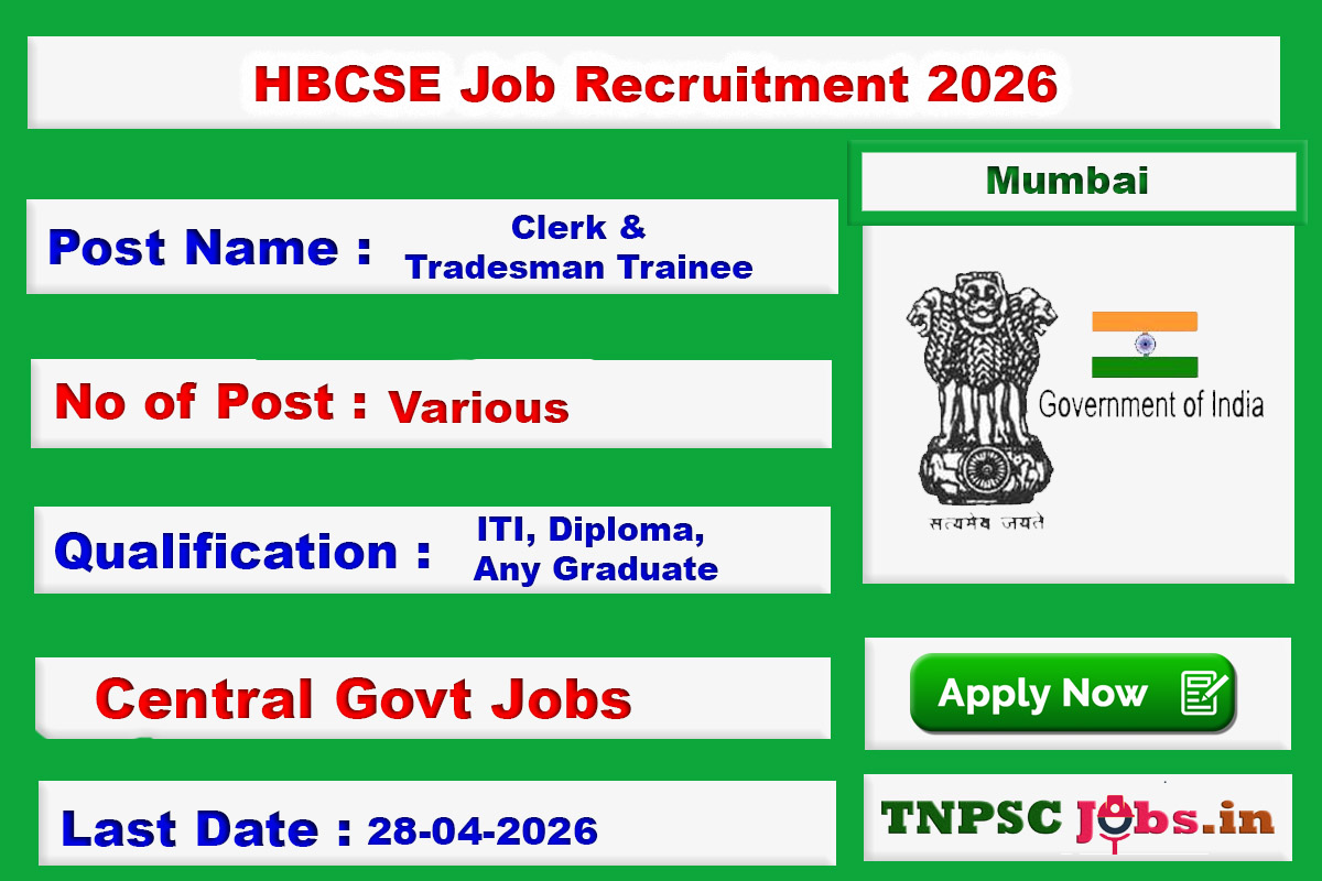 HBCSE Job Recruitment 2026 – Various, Clerk & Tradesman Trainee Post